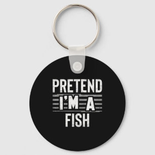 Pretend I'm A Fish Funny Halloween Costume Gift  Key Ring