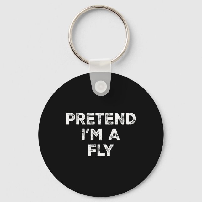 Pretend I'm A Fly Lazy Halloween Costume  Key Ring (Front)