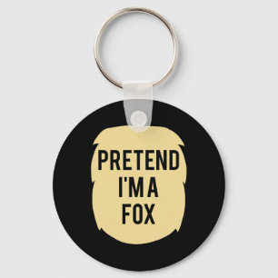 Pretend I'm A Fox Costume Funny Halloween Party Key Ring