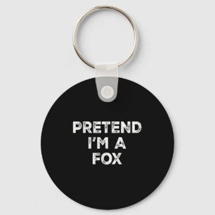Pretend I'm A Fox Lazy Halloween Costume Key Ring