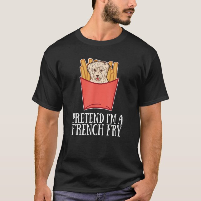 Pretend I'm a French Fry Dog for Dog T-Shirt (Front)