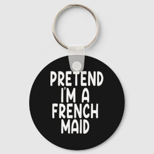Pretend I'm A French Maid Lazy Last Minute Hallowe Key Ring
