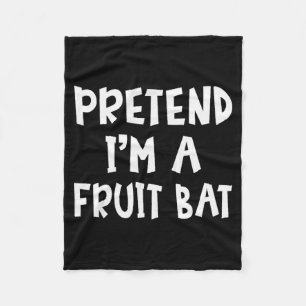 Pretend I'm A Fruit Bat Matching Costume Lazy Easy Fleece Blanket