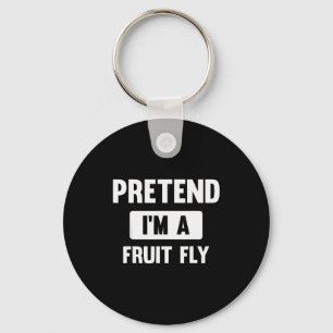 Pretend I'm A Fruit Fly Funny Halloween Costume Key Ring
