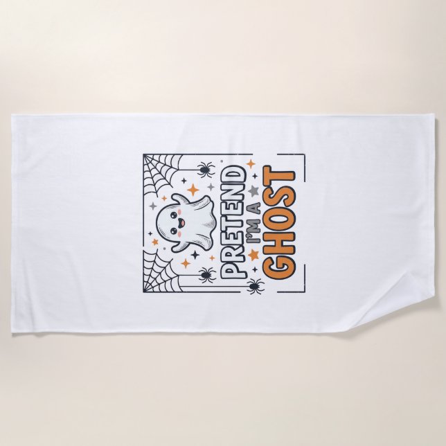 Pretend Im a Ghost Cute Halloween Beach Towel (Front)