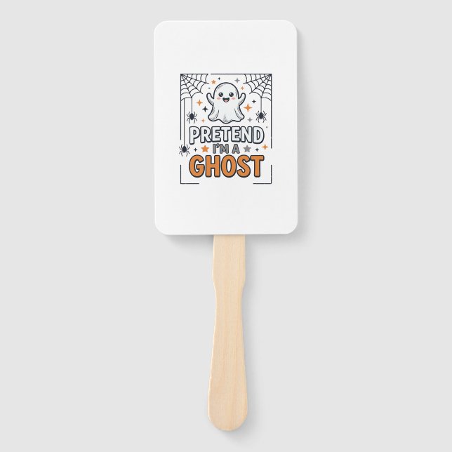 Pretend Im a Ghost Cute Halloween Hand Fan (Front)