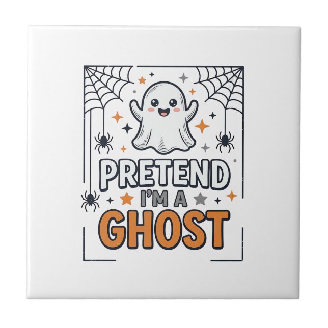Pretend Im a Ghost Cute Halloween Tile (Front)