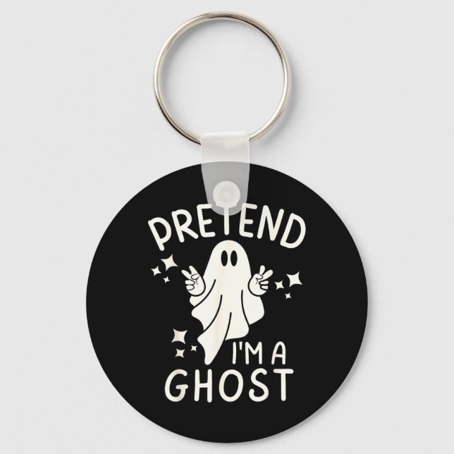 Pretend Im a Ghost Funny Halloween Costume Key Ring (Front)