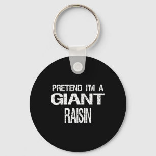Pretend I'm A Giant Raisin Halloween Costume  Key Ring