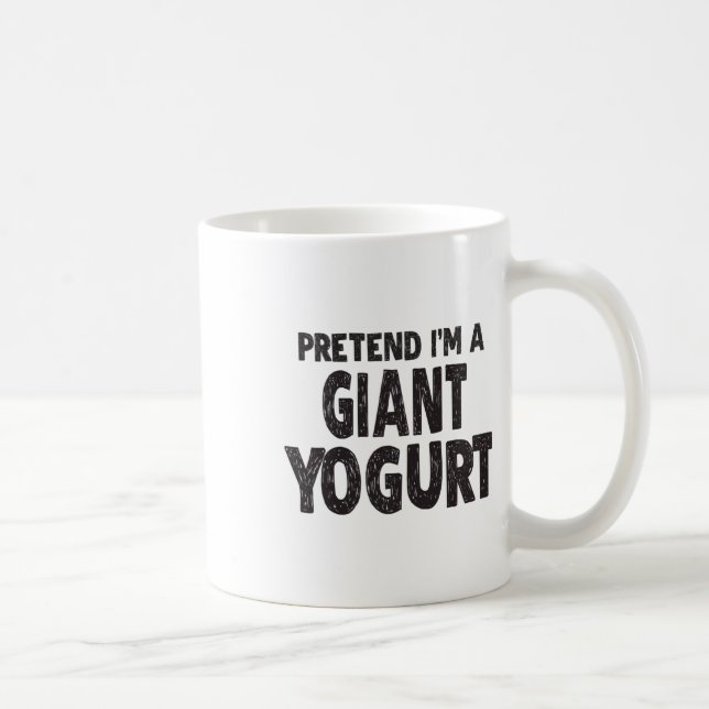 Pretend I'm A Giant Yogurt - Easy Halloween Costum Coffee Mug (Right)