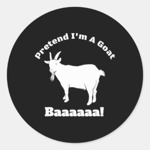 Pretend I'm A Goat - Easy Halloween Costume  Classic Round Sticker