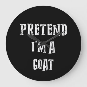 Pretend I'm A Goat Halloween Costume Large Clock
