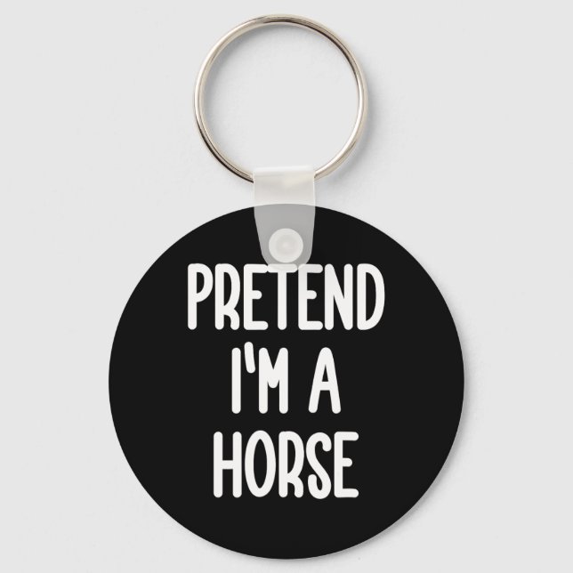Pretend I'm A Horse Costume  Key Ring (Front)