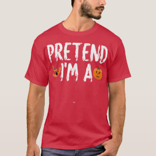 Pretend Im A Horse Halloween Costume Party T-Shirt