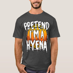 Pretend Im A Hyena Halloween 2021 Costume Couples T-Shirt