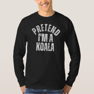 Pretend I'm a Koala Lazy Couples Halloween Costume T-Shirt