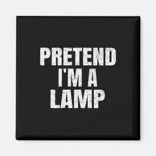 Pretend I'm A Lamp Family Group Lazy Easy Hallowee Magnet