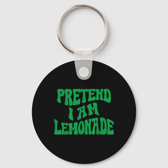 Pretend Im a Lemonade Funny lazy Halloween Costume Key Ring (Front)