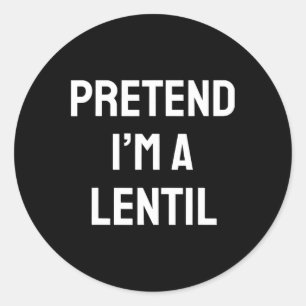Pretend I'm A Lentil Costume Party Fun Halloween L Classic Round Sticker