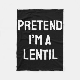 Pretend I'm A Lentil Costume Party Fun Halloween L Fleece Blanket