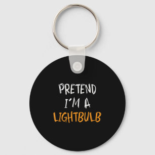Pretend I'm A Lightbulb Funny Lazy Halloween Costu Key Ring
