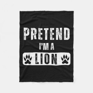 Pretend I'm A Lion Lazy Halloween Easy Costume  Fleece Blanket