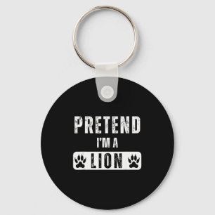 Pretend I'm A Lion Lazy Halloween Easy Costume Key Ring