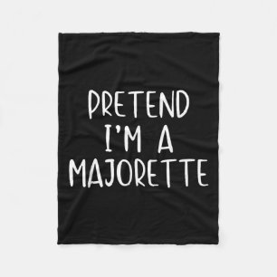 Pretend Im A Majorette Costume Halloween Simple Ad Fleece Blanket