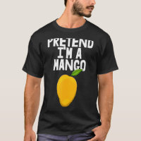 Pretend I'm A Mango Dabbing Funny Mango Fruit Love