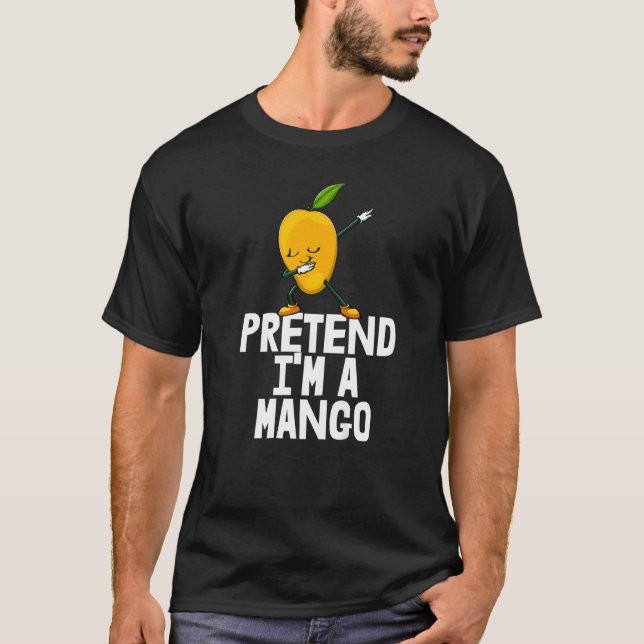 Pretend I'm A Mango Dabbing Funny Mango Fruit Love T-Shirt (Front)