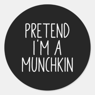 Pretend I'm A Munchkin Funny Halloween Diy Costume Classic Round Sticker