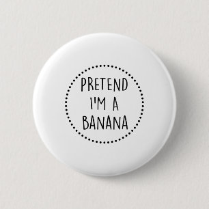 Pretend Im A Nana Halloween Costume 6 Cm Round Badge