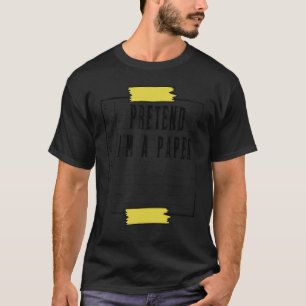 Pretend I'm A Paper  Easy Halloween Matching Costu T-Shirt