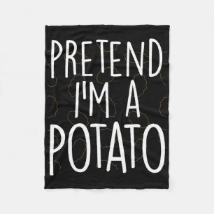 Pretend I'm A Potato Funny Lazy Halloween Costume Fleece Blanket
