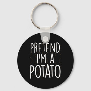 Pretend I'm A Potato Funny Lazy Halloween Costume Key Ring