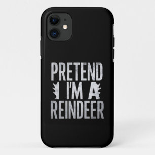 Pretend im a Reindeer Christmas Costume Case-Mate iPhone Case