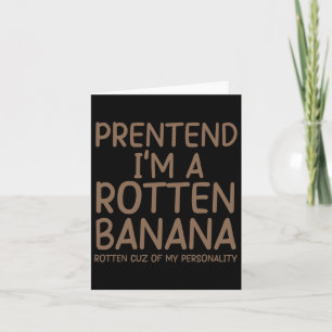 Pretend I'm A Rotten Nana Lazy Halloween Costume  Card