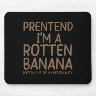 Pretend I'm A Rotten Nana Lazy Halloween Costume Mouse Pad