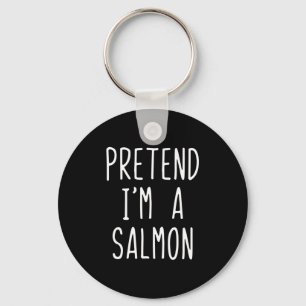 Pretend Im A Salmon Costume Halloween Funny Lazy A Key Ring