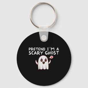 Pretend I'm A Scary Ghost Halloween Costume Key Ring