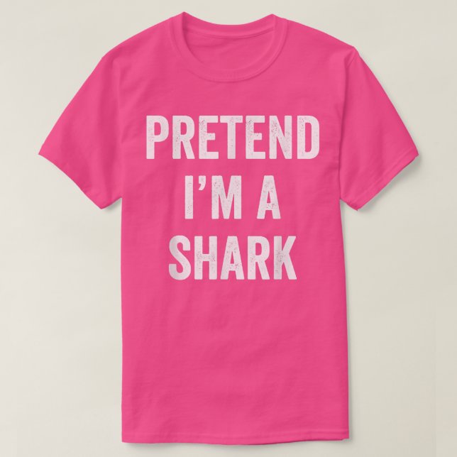 Pretend Im A Shark Halloween Lazy Shark Costume  T-Shirt (Design Front)