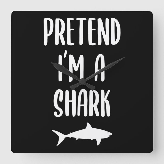 Pretend I'm A Shark - Shark Lover Gifts Square Wall Clock (Front)