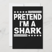 Pretend Im A Shark Vintage Gifts