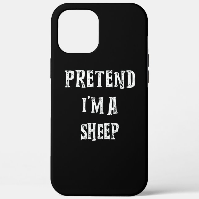 Pretend Im A Sheep | Halloween Best Present Case-Mate iPhone Case (Back)