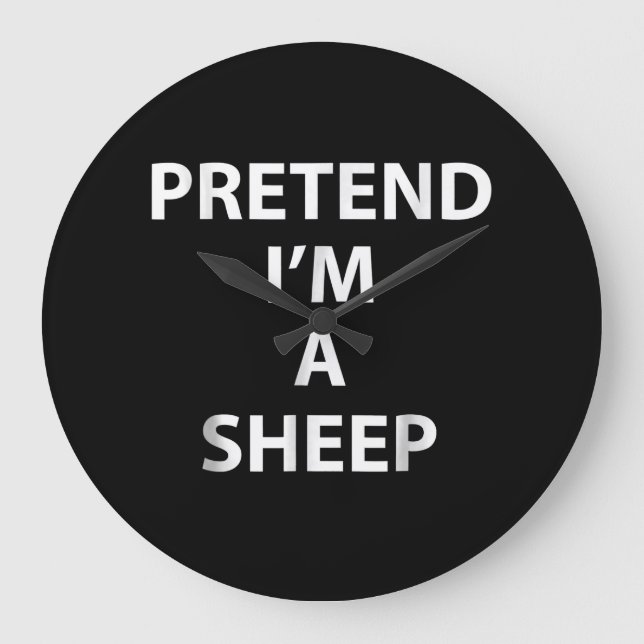 Pretend im a sheep | halloween funny party gift large clock (Front)