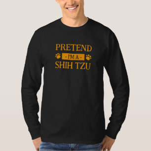 Pretend I'm A Shih Tzu Dog Halloween Dog Owner Sc T-Shirt
