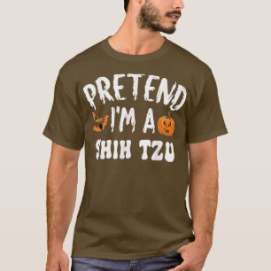 Pretend Im A Shih Tzu Halloween Costume Men Women T-Shirt