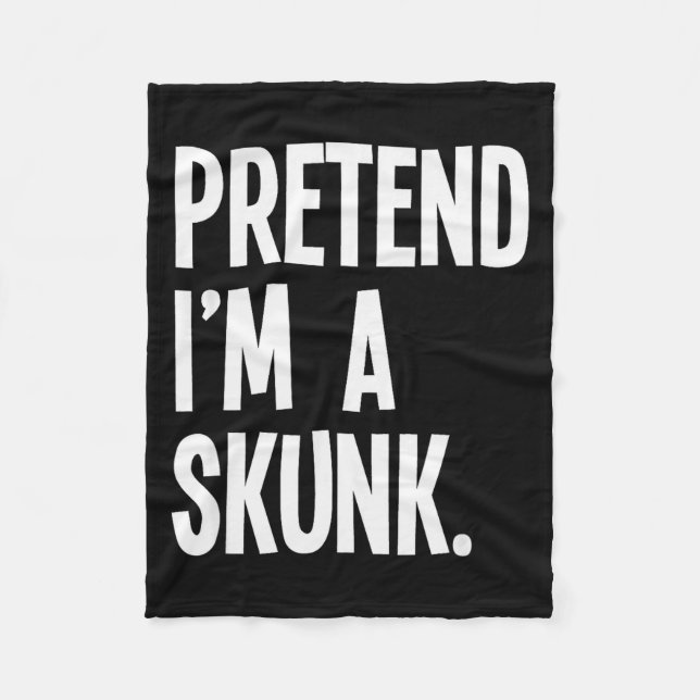Pretend I'm A Skunk Funny Halloween Party Costume  Fleece Blanket (Front)
