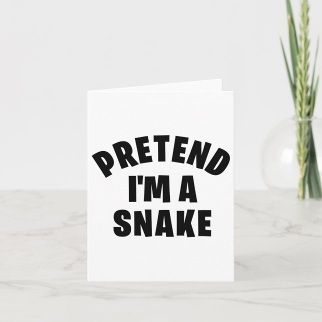 Pretend I'm A Snake Funny Lazy Halloween Costume P Card (Front)