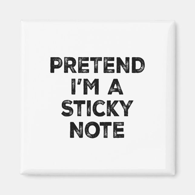 Pretend I'm A Sticky Note Lazy Halloween Costume  Magnet (Front)